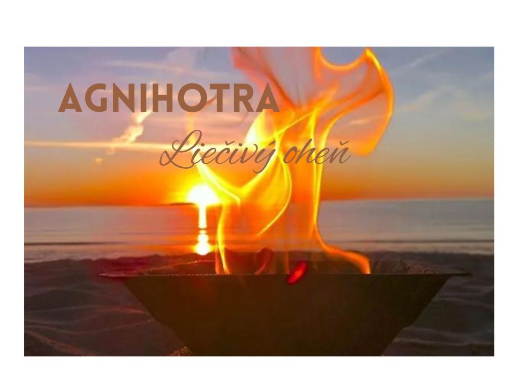Agnihotra – liečivý&nbsp;oheň